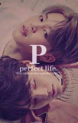 Perfect Life