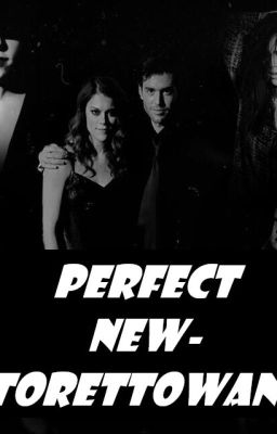 Perfect (Ned x Moze)