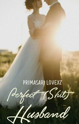 Perfect (Shit) Husband (Tersedia Di Ebook) 