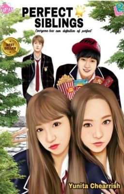 Perfect Siblings [END] | PERNAH DITERBITKAN