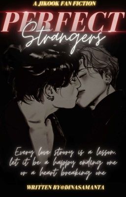 Perfect Strangers // JIKOOK // ✓