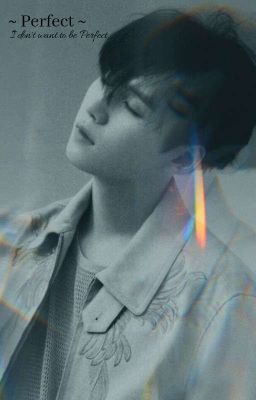 ~Perfect~ 《 Yoongi ff》 german 