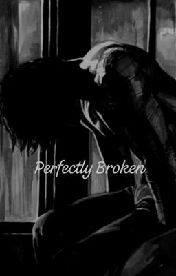 Perfectly Broken