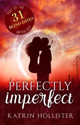 Perfectly Imperfect | Blind Date 25 of 31