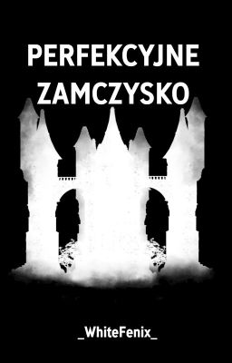 Perfekcyjne zamczysko