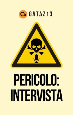 PERICOLO: INTERVISTA