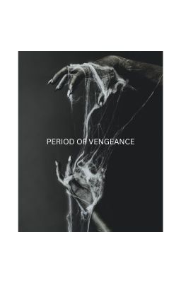 PERIOD OF VENGEANCE