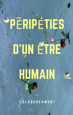 Péripéties D'un Être Humain