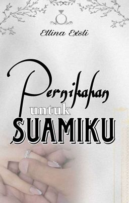 Pernikahan Untuk Suamiku