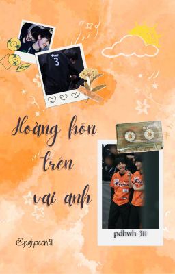 [Pernut] Hoàng hôn trên vai anh