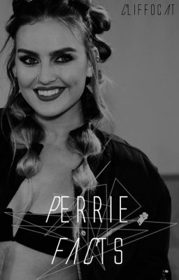 Perrie Facts ✓