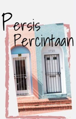 Persis percintaan bahagian 2