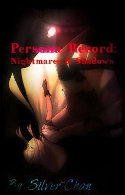 Persona Record: Nightmares & Shadows