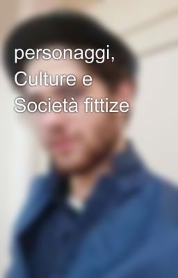 personaggi, Culture e Società fittize