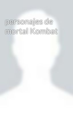 personajes de mortal Kombat