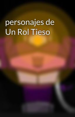 personajes de Un Rol Tieso