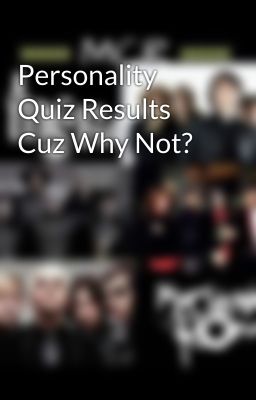 Personality Quiz Results Cuz Why Not?