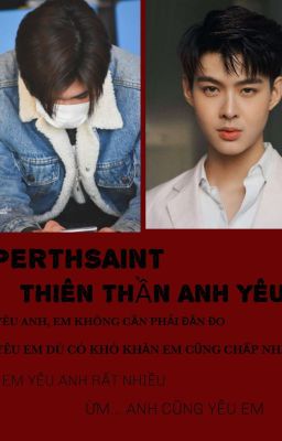 [ PerthSaint ] Thiên Thần Anh Yêu