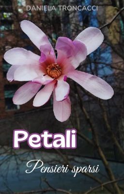 PETALI - Pensieri sparsi