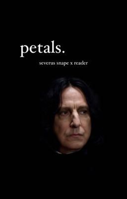 Petals | Severus Snape