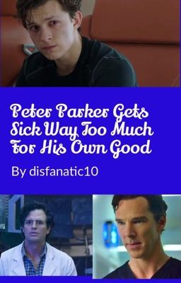 Peter Parker Gets Sick Way Too Much For His Own Good