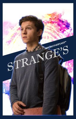 Peter Parker x reader : Strange's