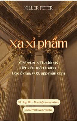 [Peter x Thaddeus] Xa xỉ phẩm (R18) 
