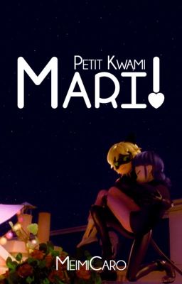 Petit Kwami Mari!