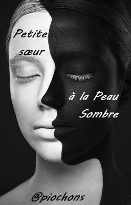 PETITE SŒUR A LA PEAU SOMBRE