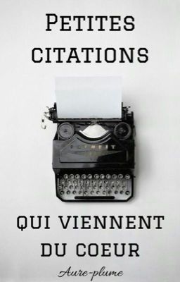 Petites citations qui viennent du cœur 