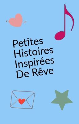 Petites Histoires Inspirées de Rêve 