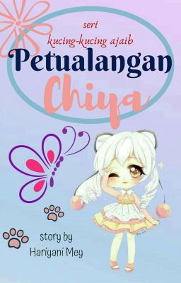 PETUALANGAN CHIYA (SERI KUCING-KUCING AJAIB)