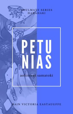 Petunias » Aohitsugi Samatoki