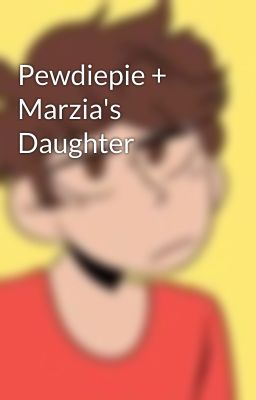 Pewdiepie + Marzia's Daughter 