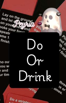 [ Peyria ] Do or Drink