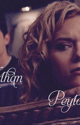 Peyton & Nathan FanFiction (One Tree Hill) ... (DISCONTINUED)