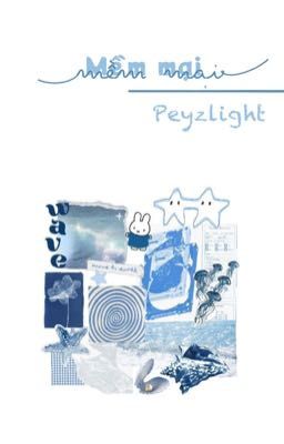 Peyzlight - Mềm mại 