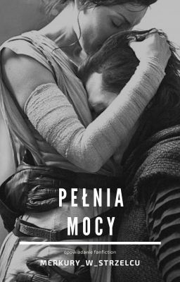 Pełnia Mocy | Reylo