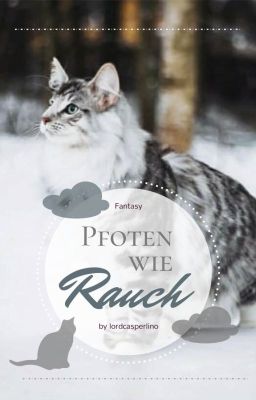 Pfoten wie Rauch