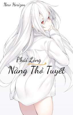Phải Lòng Nàng Thỏ Tuyết