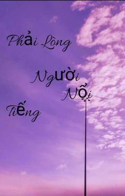 Phải Lòng Người Nổi Tiếng 