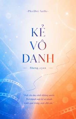 [Phaidei] Kẻ Vô Danh