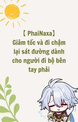 【 PhaiNaxa】Giảm tốc và đi chậm lại sát đường dành cho người đi bộ bên tay phải