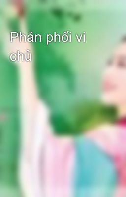 Phản phối vi chủ