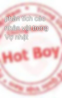 phân tích các nhân vật trong Vợ nhặt