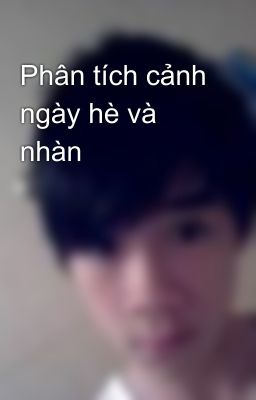 Phân tích cảnh ngày hè và nhàn