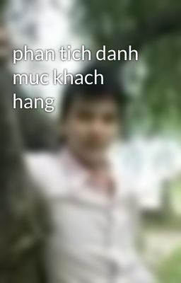 phan tich danh muc khach hang