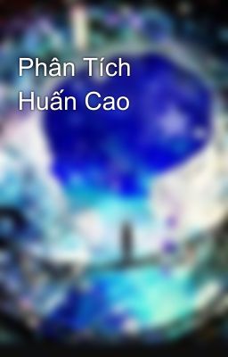 Phân Tích Huấn Cao