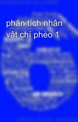 phân tích nhân vật chí phèo 1