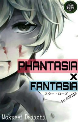 Phantasia X Fantasia : Starraws in Action